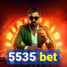 5535 bet